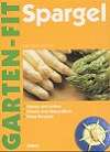 Garten-Fit: Spargel